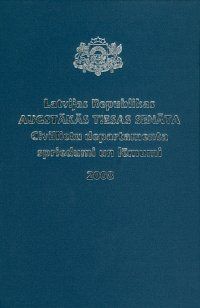 Latvijas Republikas Augstākās tiesas Senāta Civillietu departamenta spriedumi un lēmumi 2008
