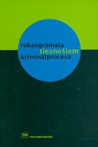 Rokasgrāmata kriminālprocesā tiesnešiem