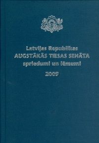 Latvijas Republikas Augstākās tiesas Senāta spriedumi un lēmumi 2009
