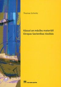 Kāzusi un mācību materiāli Eiropas Savienības tiesībās