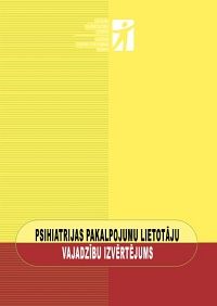 Psihiatrijas pakalpojumu lietotāju vajadzību izvērtējums