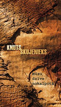 Mūsu dzīve nokalpotā