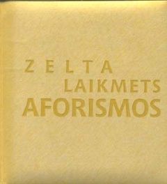 Zelta laikmets aforismos