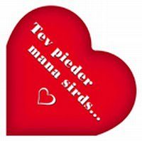Tev pieder mana sirds..