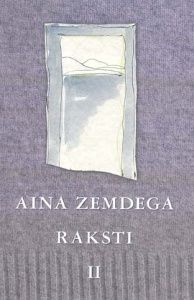 Raksti. Aina Zemdega - 2
