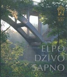 Elpo. Dzīvo. Sapņo