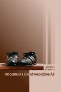 Nogurums un atjaunošanās