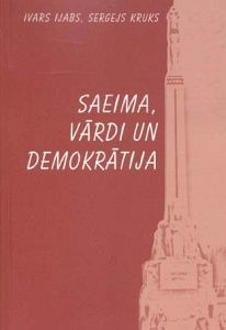 Saeima, vārdi un demokrātija