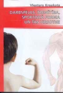 Darbspējas, trenētība, sportiskā forma un tās virsotne