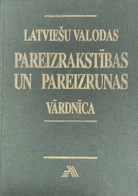 Latviešu valodas pareizrakstības un pareizrunas vārdnīca
