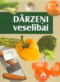 Dārzeņi veselībai