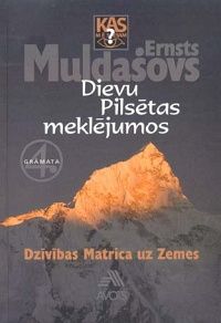 Dievu Pilsētas meklējumos 4