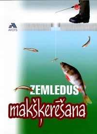 Zemledus makšķerēšana
