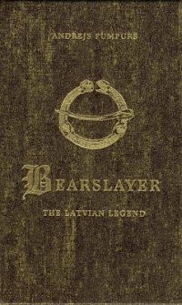 Bearslayer. The Latvian legend