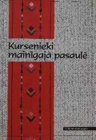 Kursenieki mainīgajā pasaulē