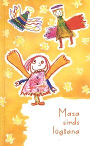 Maza sirds lūgšana