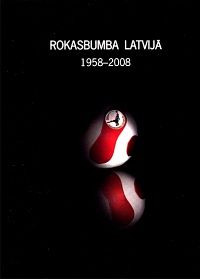 Rokasbumba Latvijā, 1958-2008