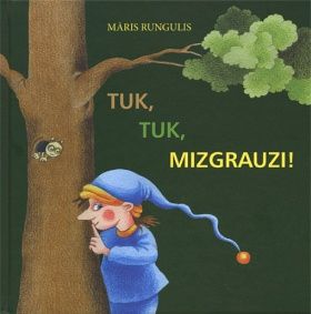 Tuk, tuk, mizgrauzi!