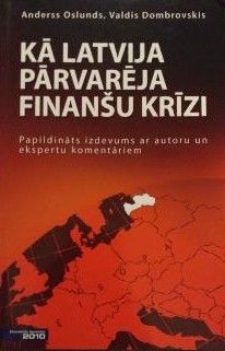 Kā Latvija pārvarēja finanšu krīzi