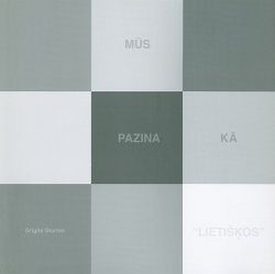 Mūs pazina kā "lietišķos"