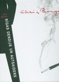 Rīgas dendijs un autsaiders