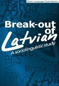 Break-out of Latvian