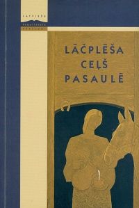 Lāčplēša ceļš pasaulē