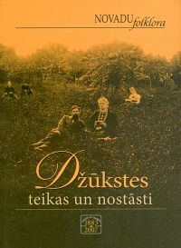 Džūkstes teikas un nostāsti