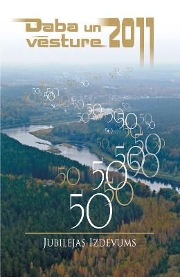 Daba un vēsture 2011. Jubilejas izdevums