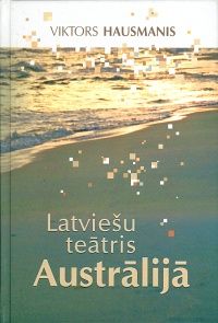 Latviešu teātris Austrālijā