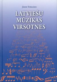 Latviešu mūzikas virsotnes