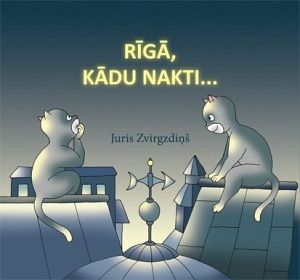 Rīgā, kādu nakti..