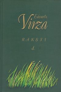 Raksti. Edvarts Virza - 4