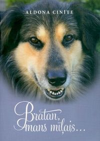 Bratan, mans mīļais..