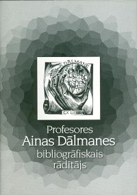 Profesores Ainas Dālmanes bibliogrāfiskais rādītājs