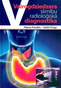 Vairogdziedzera slimību radioloģiskā diagnostika
