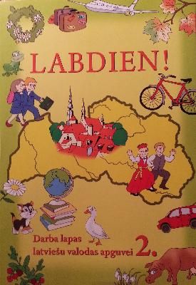 Labdien! Darba lapas latviešu valodas apguvei 2.