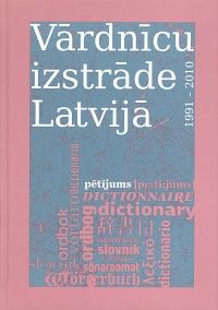Vārdnīcu izstrāde Latvijā, 1991-2010