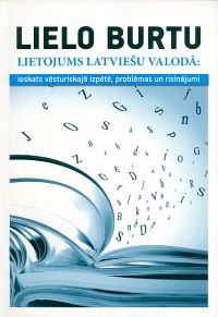 Lielo burtu lietojums latviešu valodā