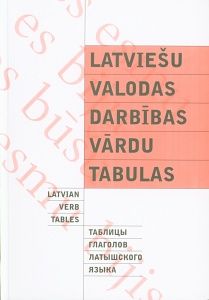 Latviešu valodas darbības vārdu tabulas