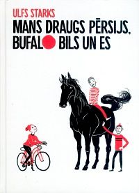 Mans draugs Pērsijs, Bufalo Bils un es