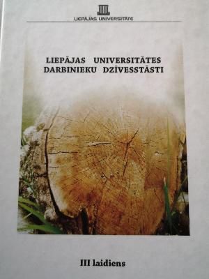 Liepājas Pedagoģijas akadēmijas darbinieku dzīves stāsti