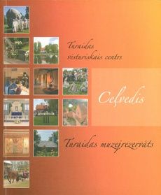 Turaidas vēsturiskais centrs. Turaidas muzejrezervāts