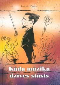 Kāda mūziķa dzīves stāsts