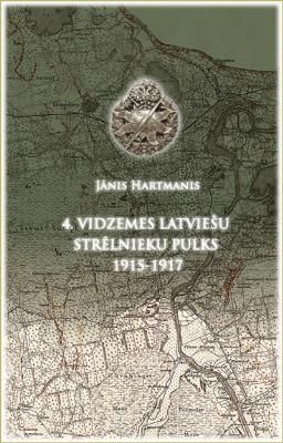 4. Vidzemes latviešu strēlnieku pulks, 1915-1917