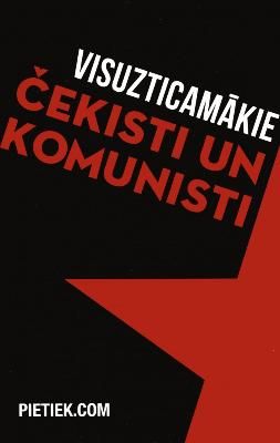 Visuzticamākie čekisti un komunisti II