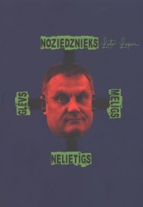 Gļēvs Melīgs Nelietīgs Noziedznieks