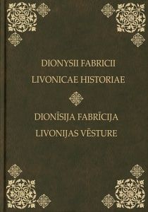Dionīsija Fabrīcija Livonijas vēsture