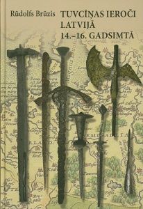 Tuvcīņas ieroči Latvijā 14.-16. gadsimtā