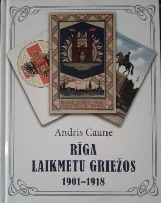 Rīga laikmetu griežos 1901-1918